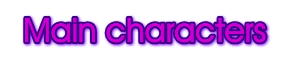 main characters