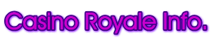 CasinoRoyale info.